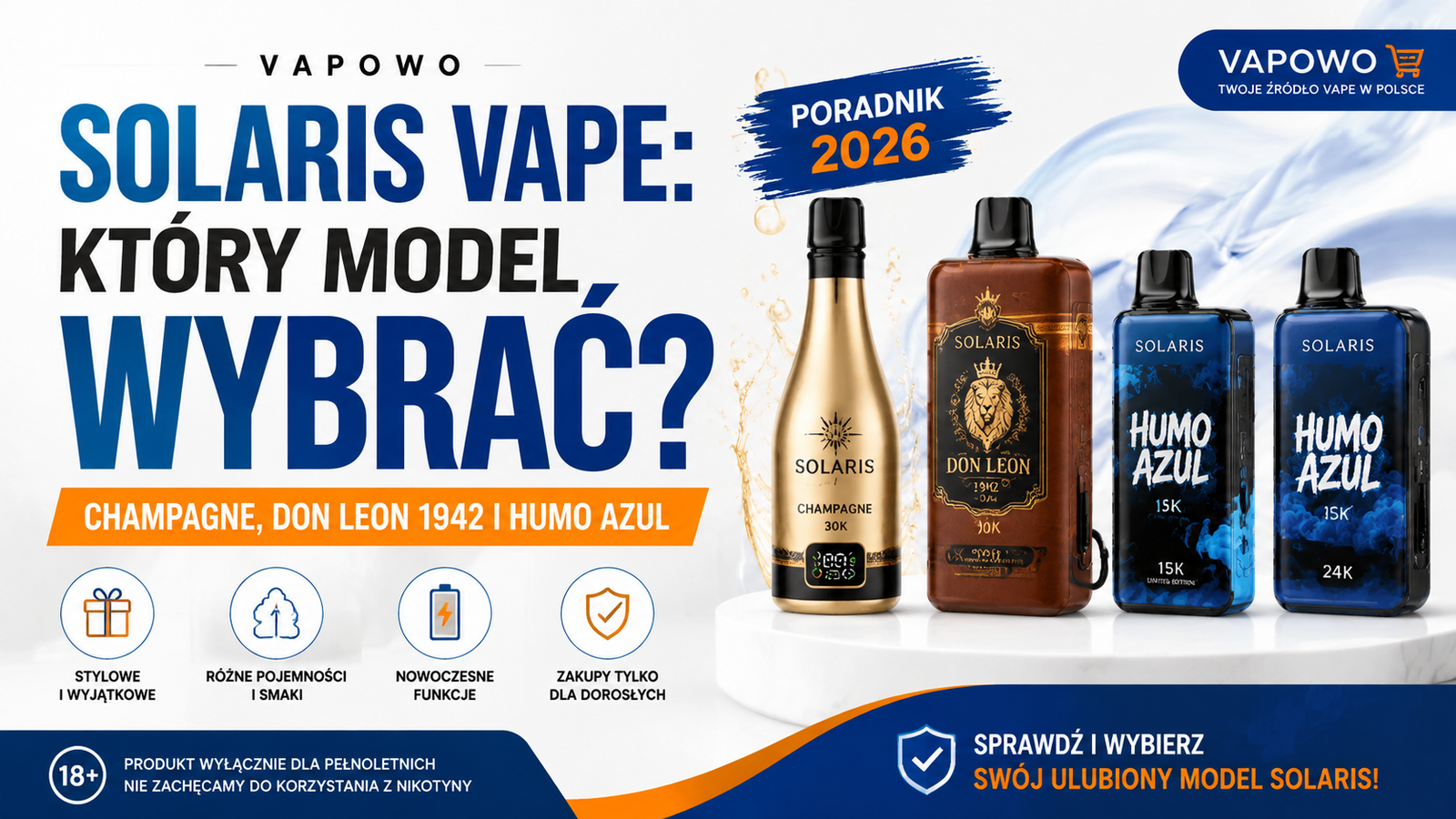 《SOLARIS VAPE: który model wybrać? Champagne, Don Leon 1942 i Humo Azul》